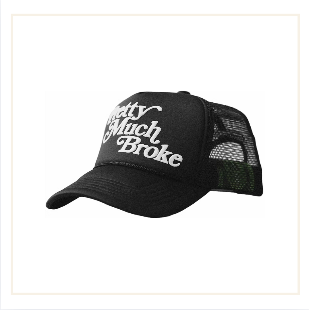 APTHCRY Pretty Much Broke Black Trucker Hat